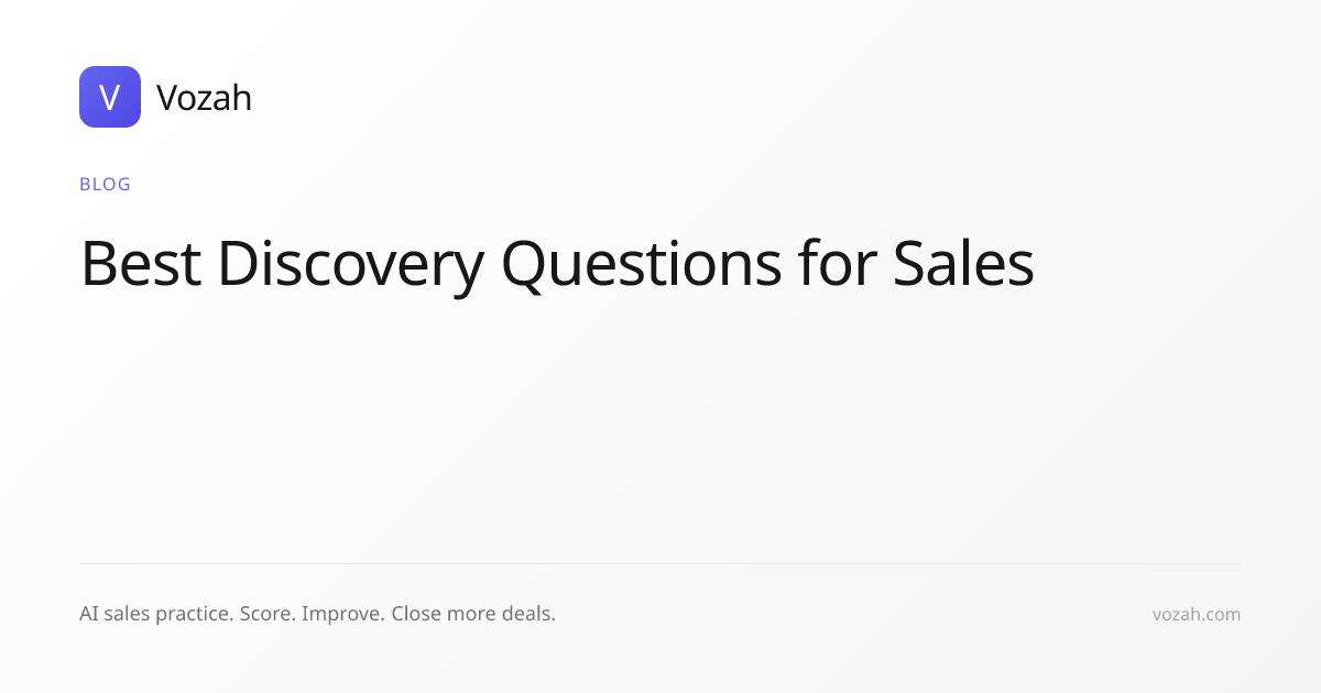 Best Discovery Questions for Sales in 2026 | Vozah