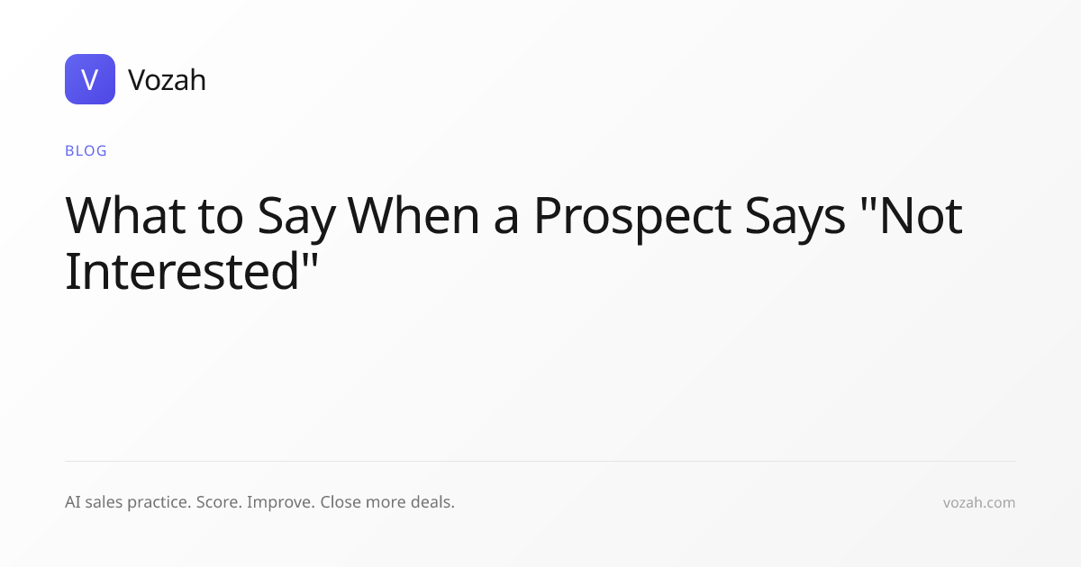 What to Say When a Prospect Says 