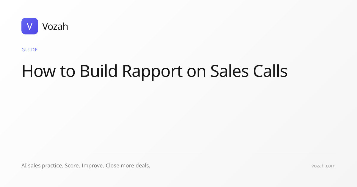 How to Build Rapport on Sales Calls | Vozah