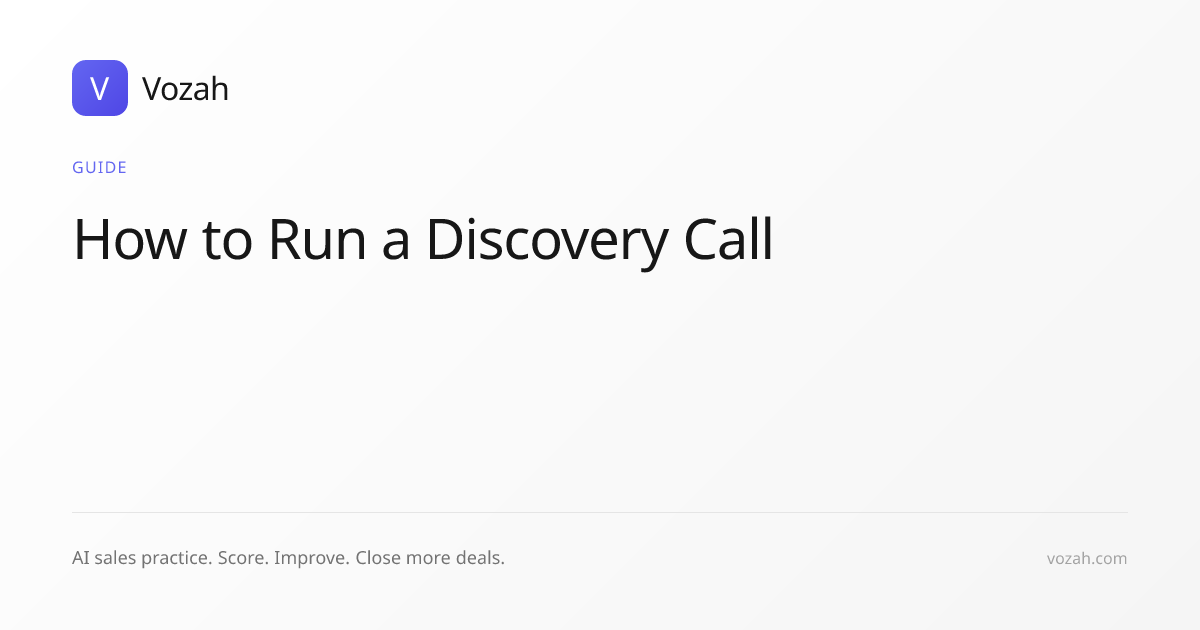 How to Run a Discovery Call – Complete Guide | Vozah