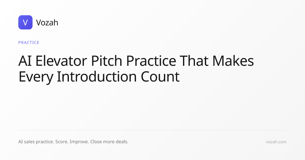 AI Elevator Pitch Practice: Nail Your Introduction in 30 Seconds | Vozah