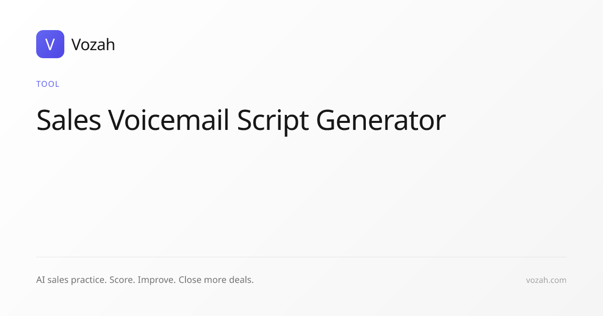 Sales Voicemail Script Generator (Early Access) | Vozah